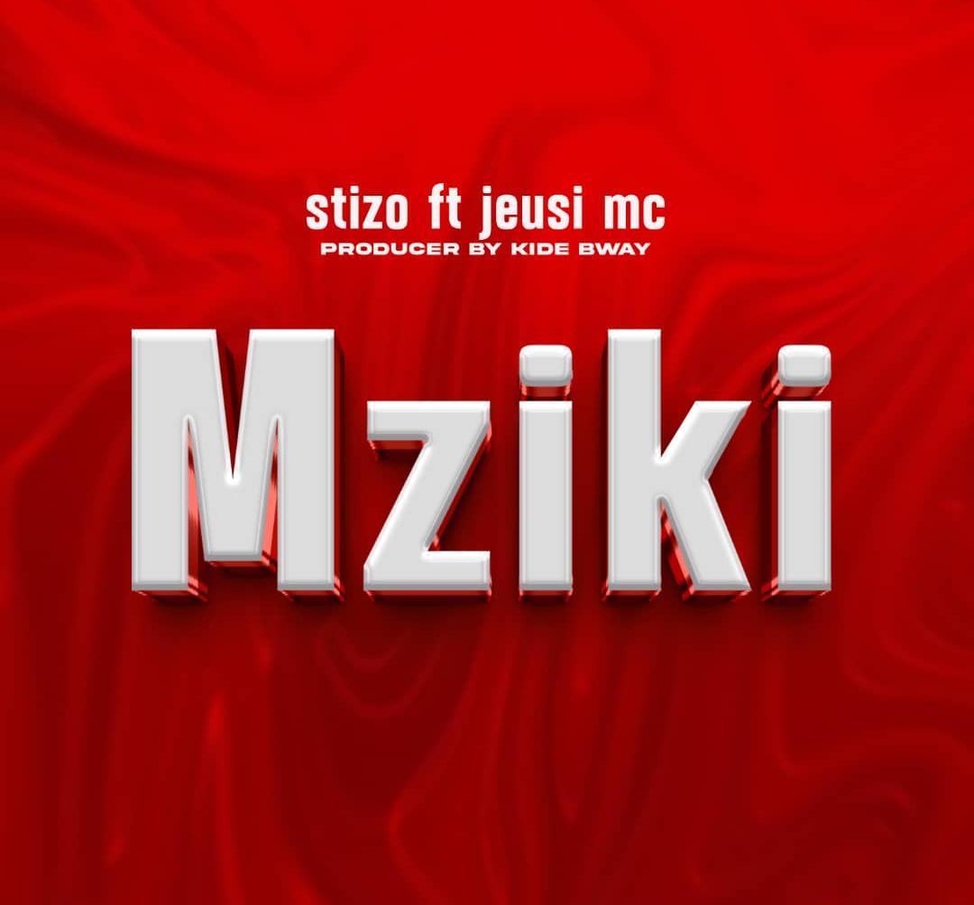 AUDIO | Stizo ft Jeusi mc – Mziki