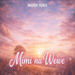 Meddy-Voice-Mimi-Na-Wewe