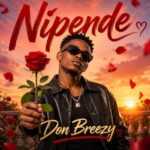 Don-Breezy-–-Nipende-Mp3