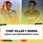 Samas ft Chief Killer – Performanc Kitaaa